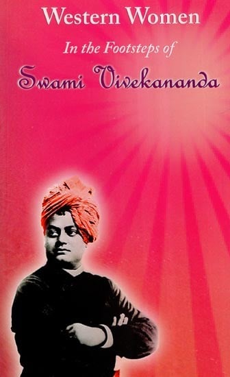 Western Women in the Footsteps of Swami Vivekananda