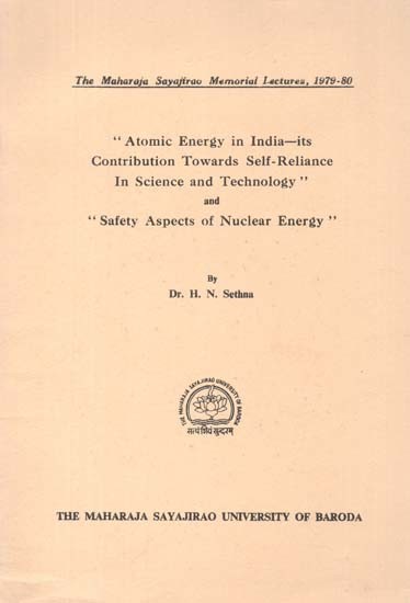 ''Atomic Energy In India - Its Contribution Towards Self-Reliance In Sciene And Technology'' And ''Safety Aspects of Nuclear Energy'' (An Old And Rare Book)