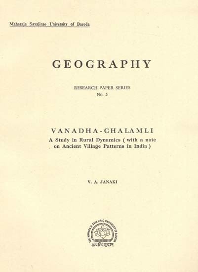Vanadha-Chalamli (A Study in Rural Dynamics with A Note On Ancient Village Patterns in India) (An Old & Rare Book)