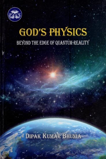 God's Physics - Beyond the Edge of Quantum-Reality