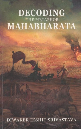 Decoding The Metaphor Mahabharata