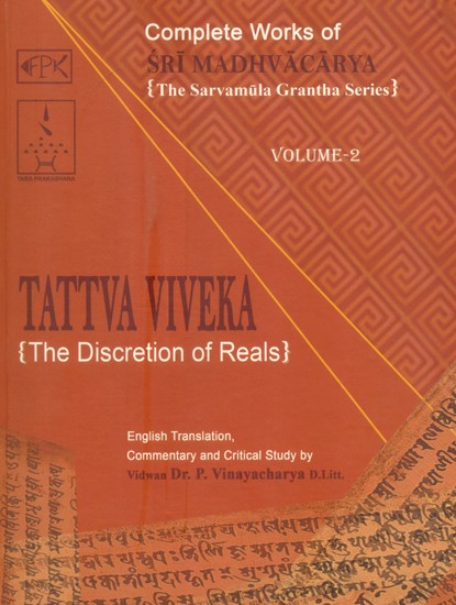 Tattva Viveka (The Discretion of Reals) Volume- II
