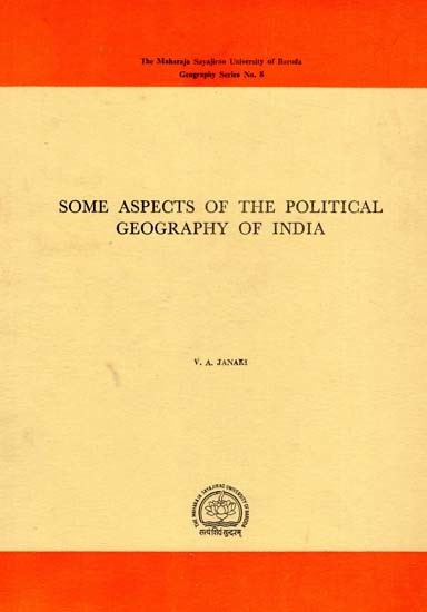 Some Aspects of The Political Geography of India (An Old & Rare Book)