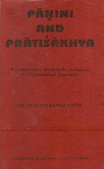 पाणिनि-प्रातिशाख्ययोस्तुलनामूलकमालोचनम्: Panini and Pratisakhya (An Old & Rare Book)