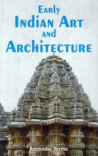 Early Indian Art and Architecture