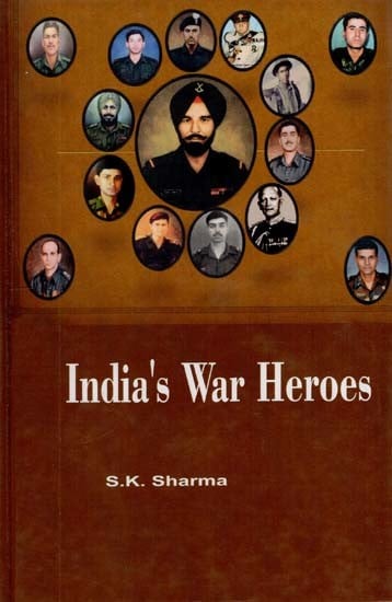 India's War Heroes
