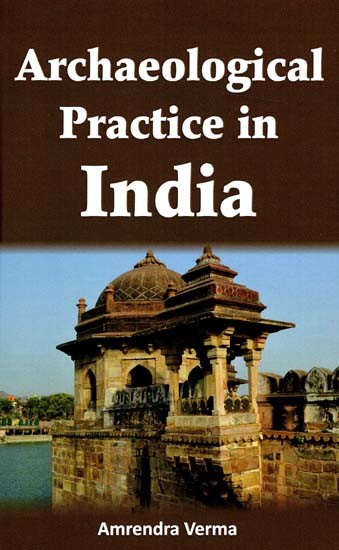 Archaeological Practice in India