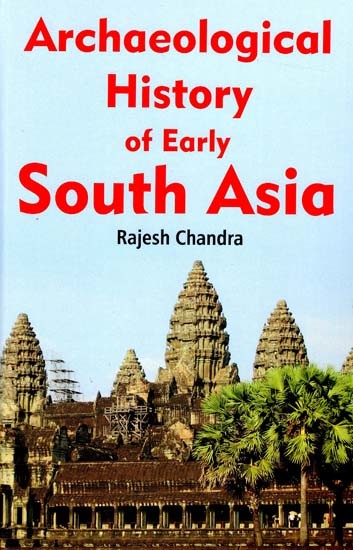 Archaeological History of Early South Asia
