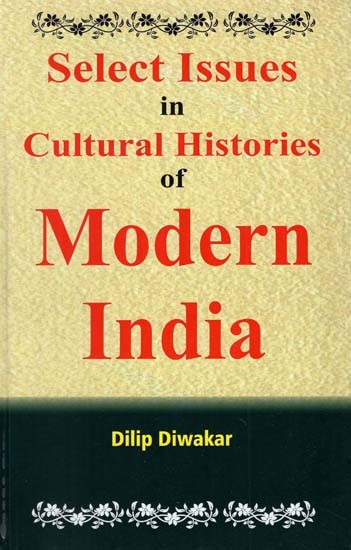 Select Issues in Cultural Histories of Modern India