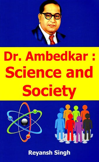 Dr. Ambedkar: Science and Society