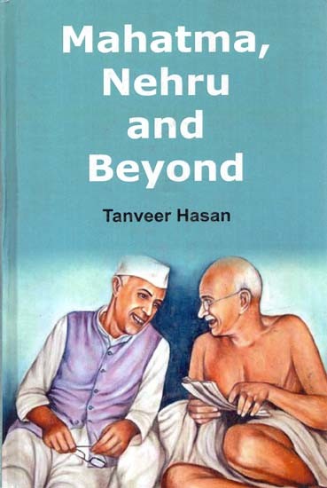 Mahatma, Nehru and Beyond