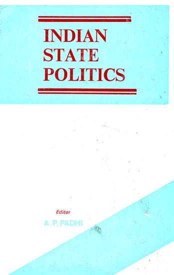 Indian State Politics - A Case Study of Orissa (An Old And Rare Book)