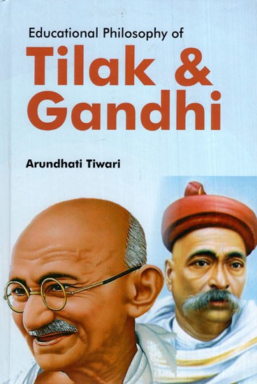 Educational Philosophy of Tilak and Gandhi