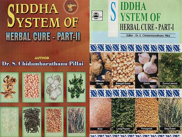 Sidha System of Herbal Cure- Set of 2 Parts  (An Old and Rare Book)