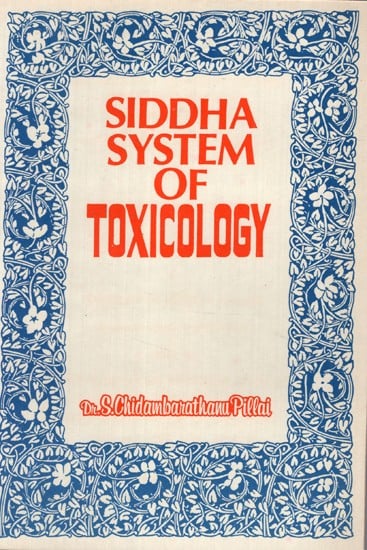 Siddha System of Toxicology (An Old and Rare Book)