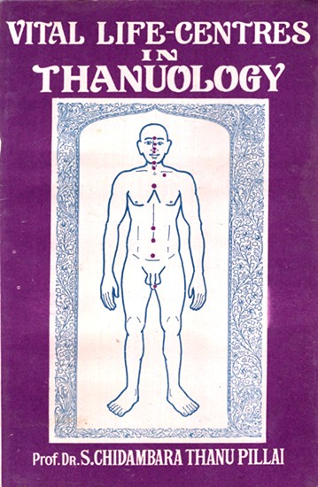 Vital Life Centers in Thanuology (An Old and Rare Book)