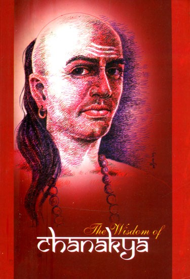 The Wisdom of Chanakya