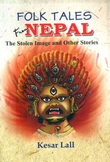 Folk Tales from Nepal- The Stolen Image and Other Stories