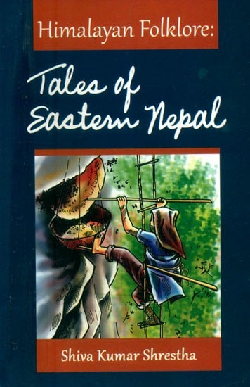 Himalayan Folklore: Tales of Eastern Nepal
