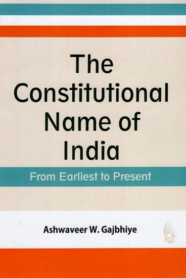 The Constitutional Name of India (From Earliest to Present)