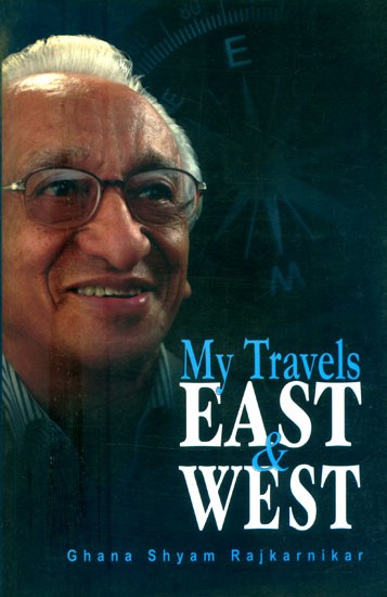 My Travels East & West