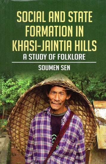 Social and State Formation in Khansi-Jaintia Hills (A Study of  Folklore)