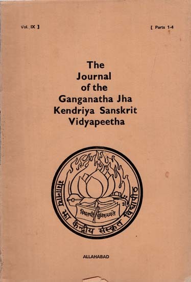 The Journal of the Ganganatha Jha Kendriya Sanskrit Vidyapeetha: Parts 1-4 in Volume 9 (An Old and Rare Book)