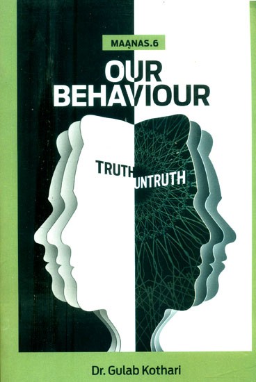 Our Behaviour- Truth-Untruth (Manas. 6)
