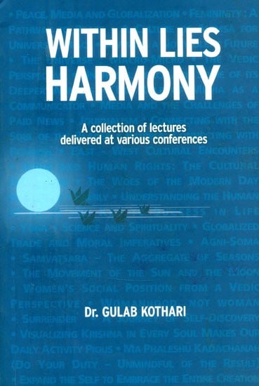 Within Lies Harmony- A Collection of Lectures Soul of Delivered at Various Conferences