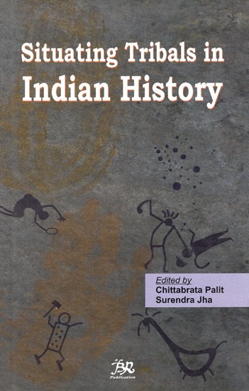 Situating Tribals in Indian History