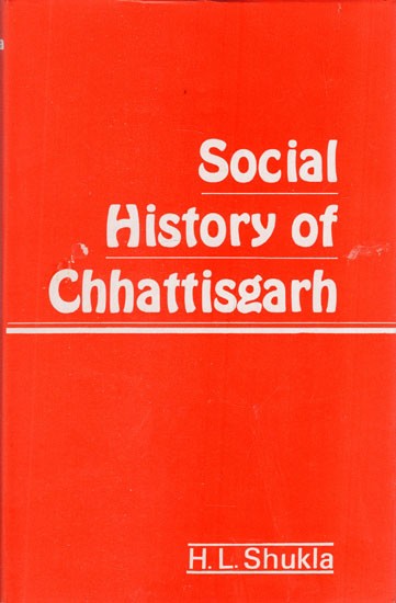 Social History of Chhattisgarh (An Old and Rare Book)