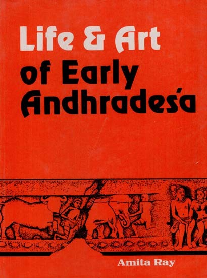 Life & Art of Early Andhradesa