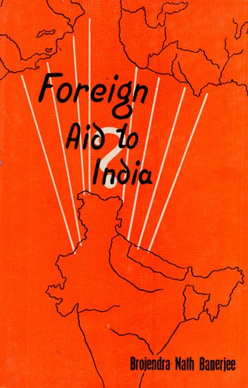 Foreign Aid to India (An Old and Rare Book)