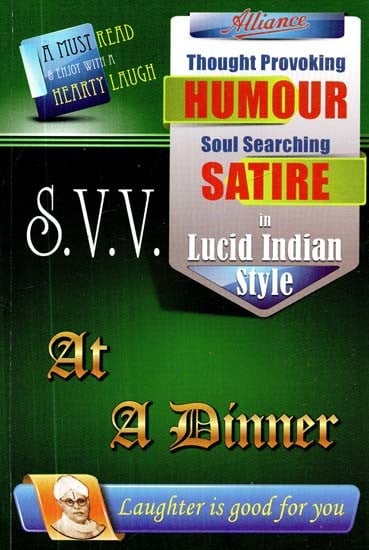 At A Dinner: Thought Provoking Humour Soul Searching Satire in Lucid Indian Style