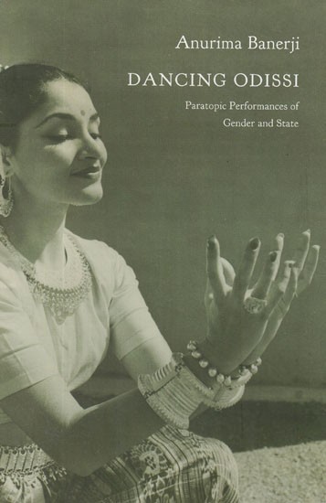 Dancing Odissi- Paratopic Performances of Gender and State