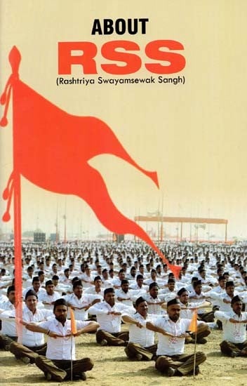 About RSS: Rashtriya Swayamsewak Sangh