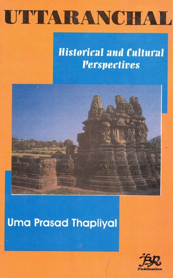 Uttaranchal Historical And Cultural Perspectives (An Old and Rare Book)
