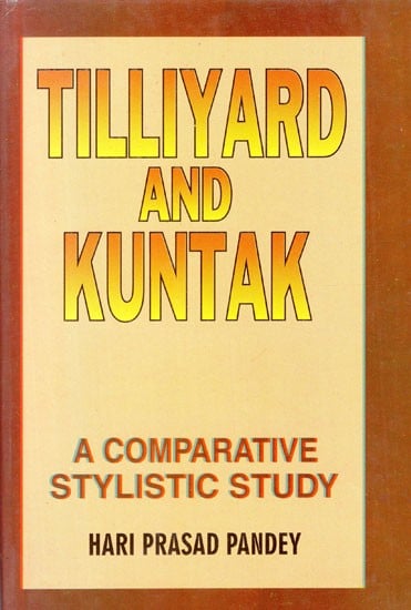 Tilliyard and Kuntaka (A Comparative Stylistic Study)