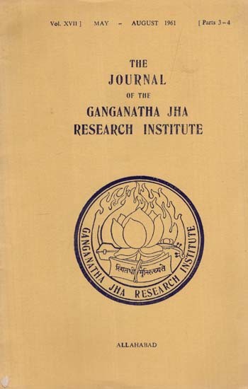 The Journal of the Ganganatha Jha Research Institute: May - August 1961, Parts 3-4 (An Old and Rare Book)