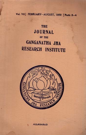 The Journal of the Ganganatha Jha Research Institute: February - August 1950, Parts 2-4 (An Old and Rare Book)
