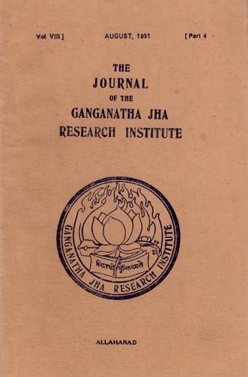 The Journal of the Ganganatha Jha Research Institute: August 1951, Parts 4 (An Old and Rare Book)