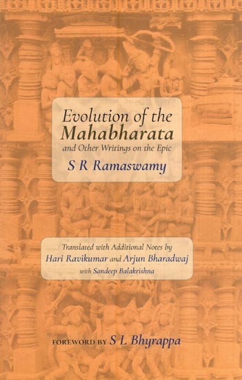 Evolution of the Mahabharata and Other Writings on the Epic by S. R. Ramaswamy