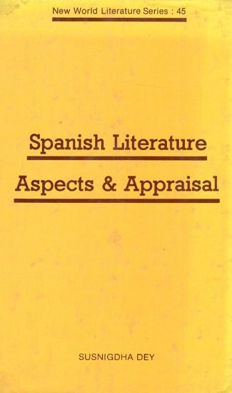 Spanish Literature Aspects & Appraisal (An Old & Rare Book)