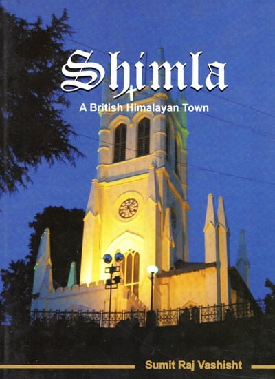 Shimla A British Himalayan Town
