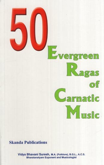 50 Evergreen Ragas of Carnatic Music