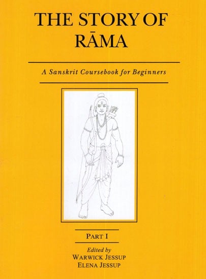 The Story of Rama- A Sanskrit Coursebook For Beginners (Part- 1)