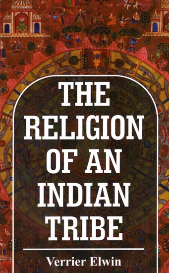 The Religion of An Indian Tribe