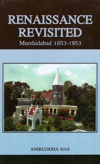 Renaissance Revisited Murshidabad 1853-1953