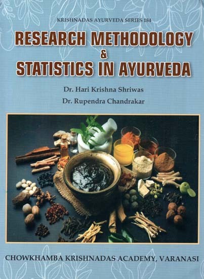 Research Methodology & Statistics In Ayurveda-(Textbook For B.A.M.S. - 4th Prof. With MCQ) According To New Syllabus Of NCISM, New Delhi