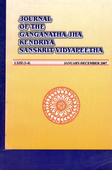 The Journal of the Ganganatha Jha Kendriya Sanskrit Vidyapeetha- January - December 2007 (Vol- 63 (1-4)